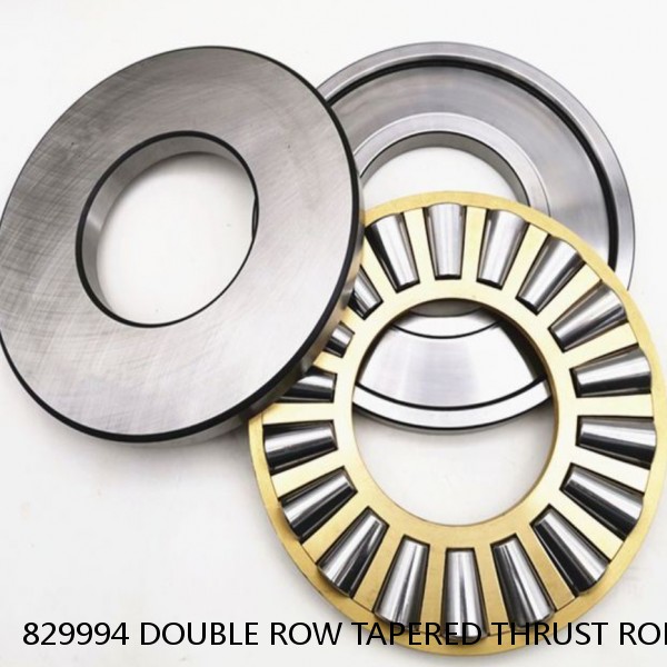 829994 DOUBLE ROW TAPERED THRUST ROLLER BEARINGS